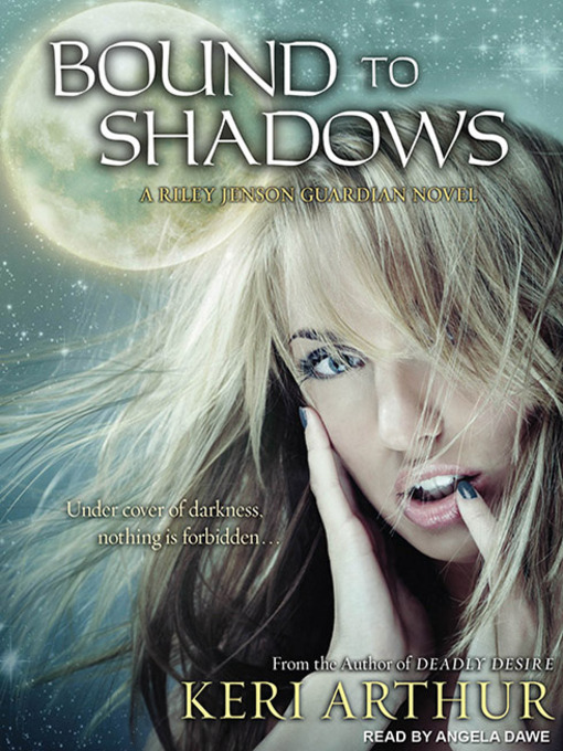 Title details for Bound to Shadows by Keri Arthur - Available